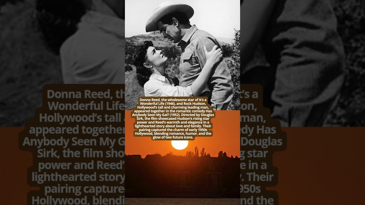 Donna Reed and Rock Hudson Romantic Co Stars 