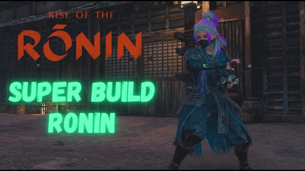 Rise of the Ronin: Build Ronin Assassino.