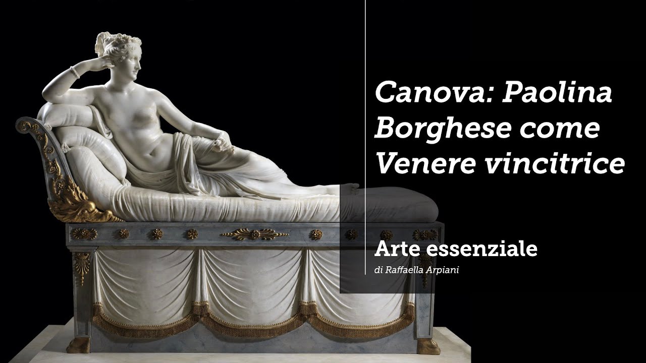 Canova: Paolina Borghese come Venere vincitrice