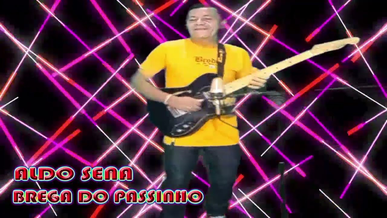ALDO SENA - BREGA DO PASSINHO