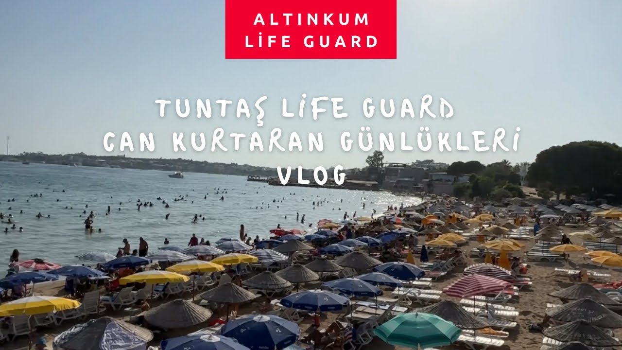 Didim/Tuntaş Plajı Cankurtaran Günlükleri Vlog