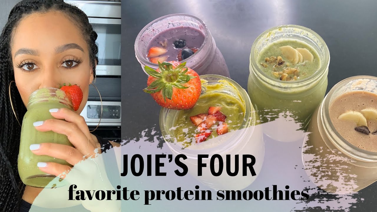 4 Favorite Protein Smoothies | Joie Chavis