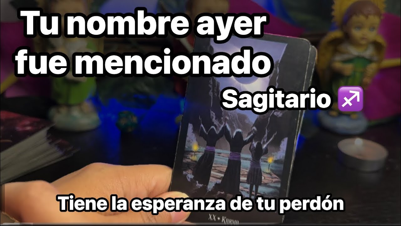 SAGITARIO |PENSANDO EN LAS PALABRAS QUE TU LE DIJISTE AHORA MENCIONA TU NOMBRE CON ALGUIEN MIRA ESTO