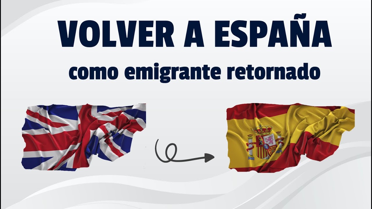 4 PASOS IMPRESCINDIBLES PARA VOLVER A ESPAÑA  - U1, P85? 🇬🇧 🇪🇸