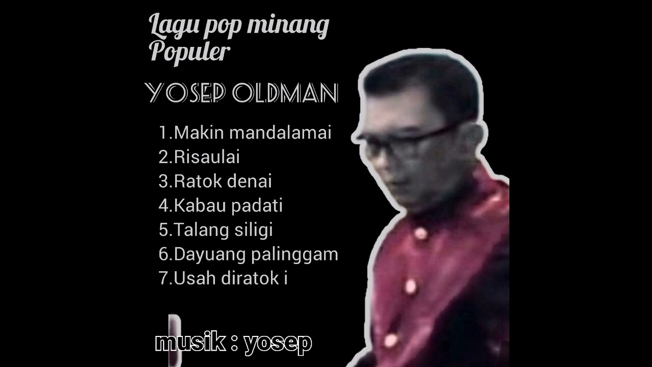 yosep oldman cover 7 lagu #laguminangpopuler Musik : yosep. Prod @zepmusik9743