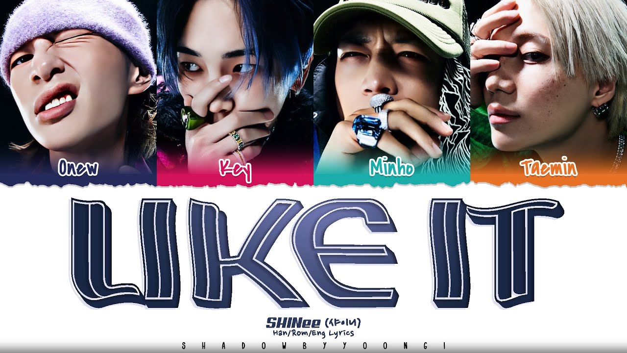 SHINee Like It Lyrics (샤이니 Like It 가사) [Color Coded Han_Rom_Eng] | ShadowByYoongi