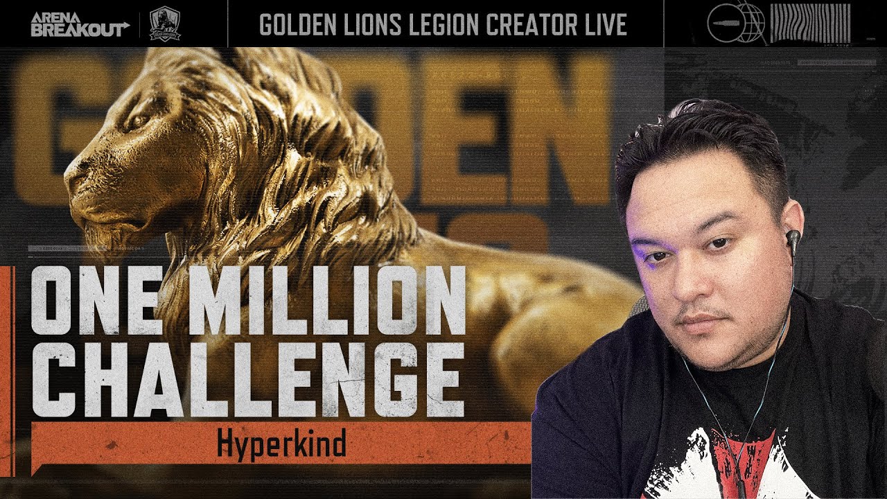 One Million Challenge | Golden Lions Legion Creator Live | Arena Breakout