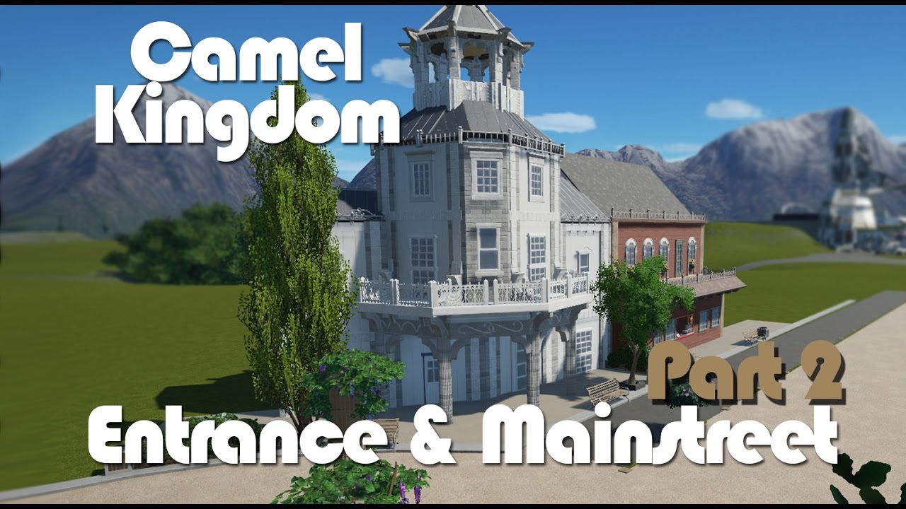 Planet Coaster Camel Kingdom(#new): Entrance & Mainstreet (Part 2)