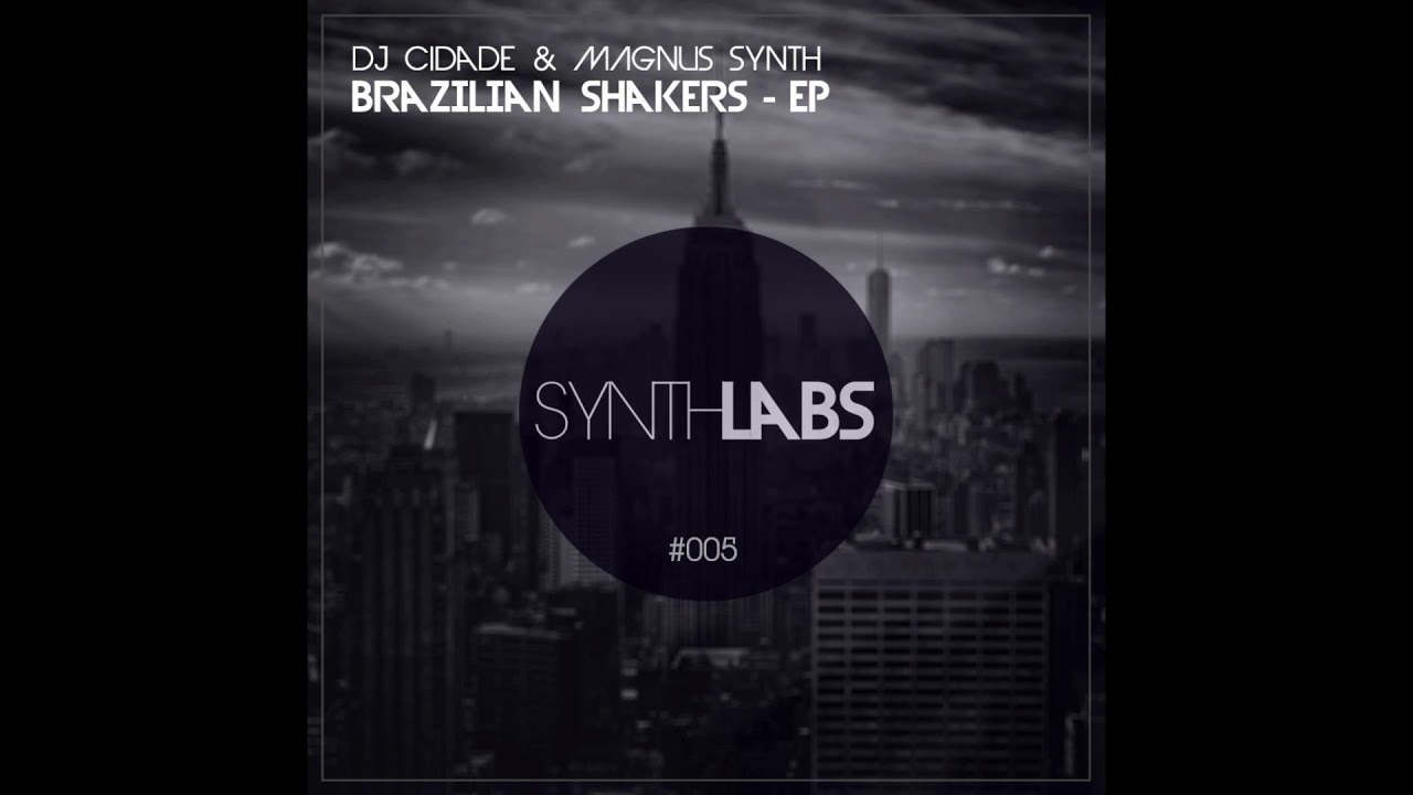 Dj Cidade - Brazilian Shake (Original Mix)