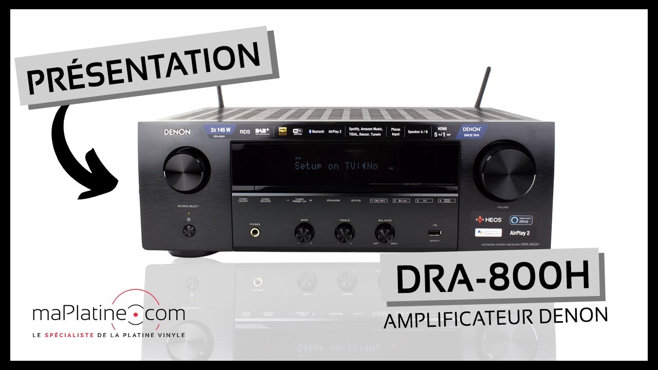 Présentation de l’amplificateur Denon DRA-800H
