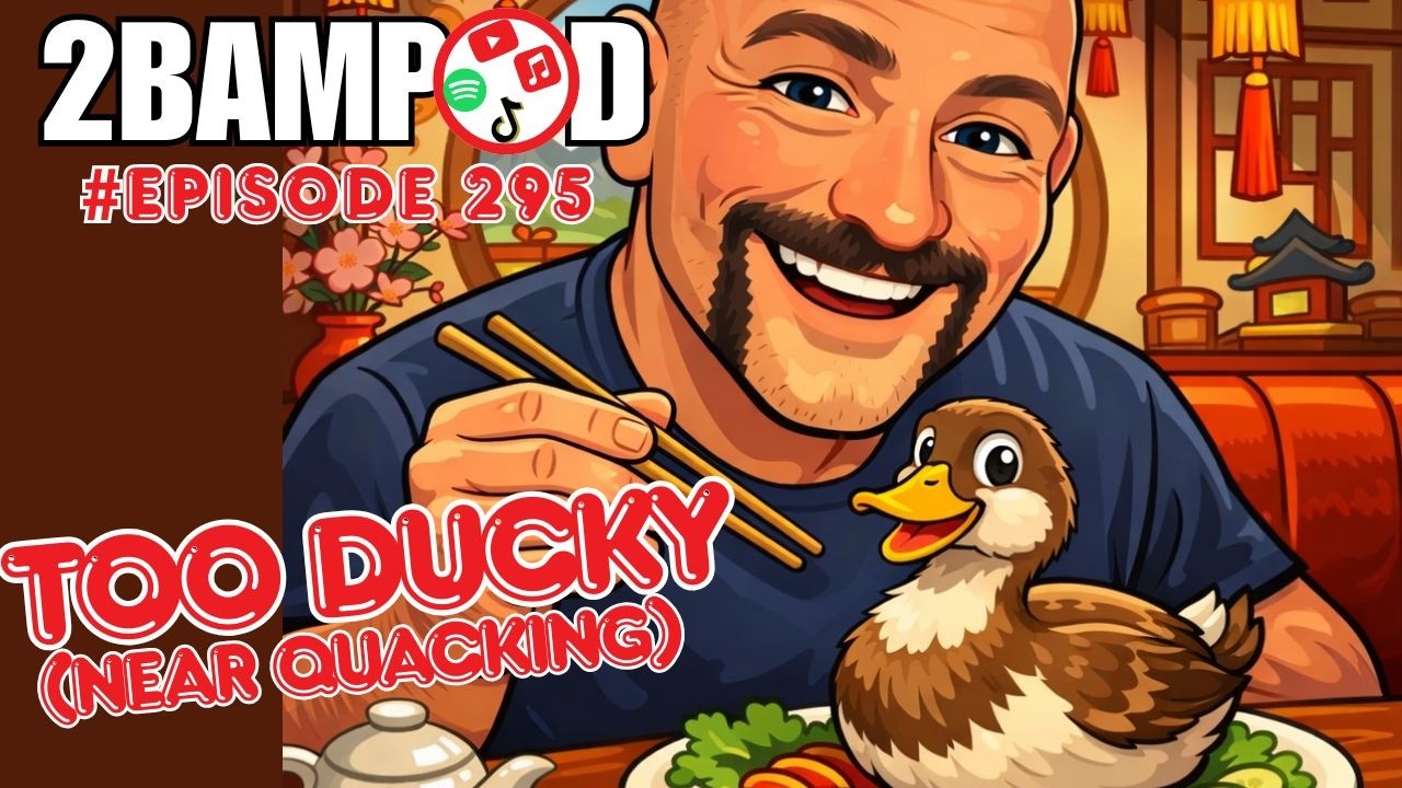 2Bampod #295 - Too Ducky (Near Quacking)