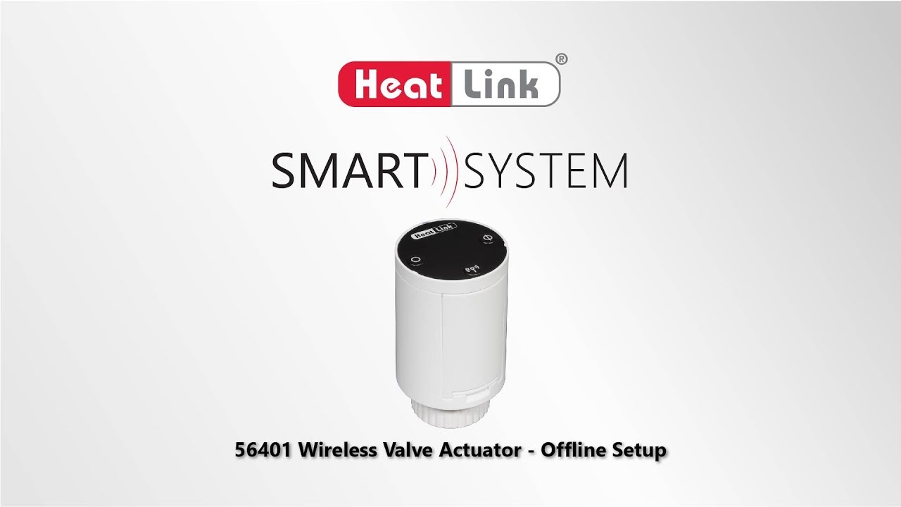 HeatLink Smart System - Wireless Valve Actuator Offline Setup