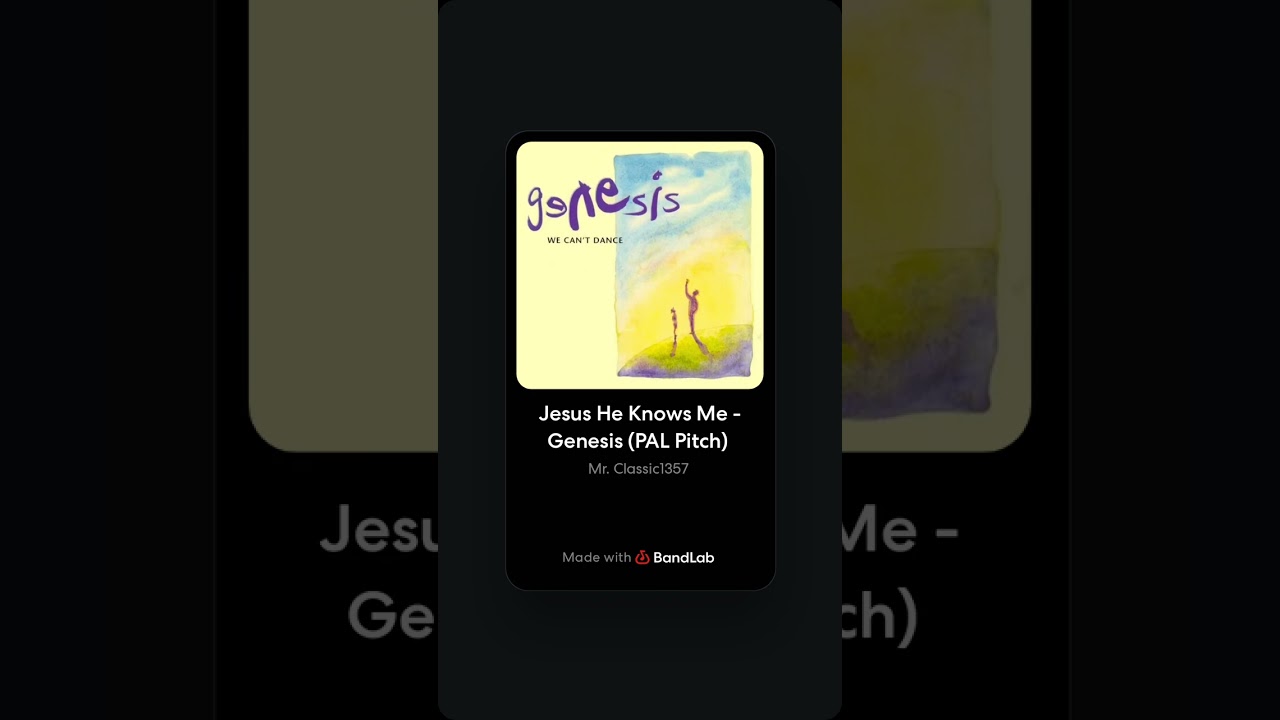 Jesus He Knows Me - Genesis (PAL Pitch)