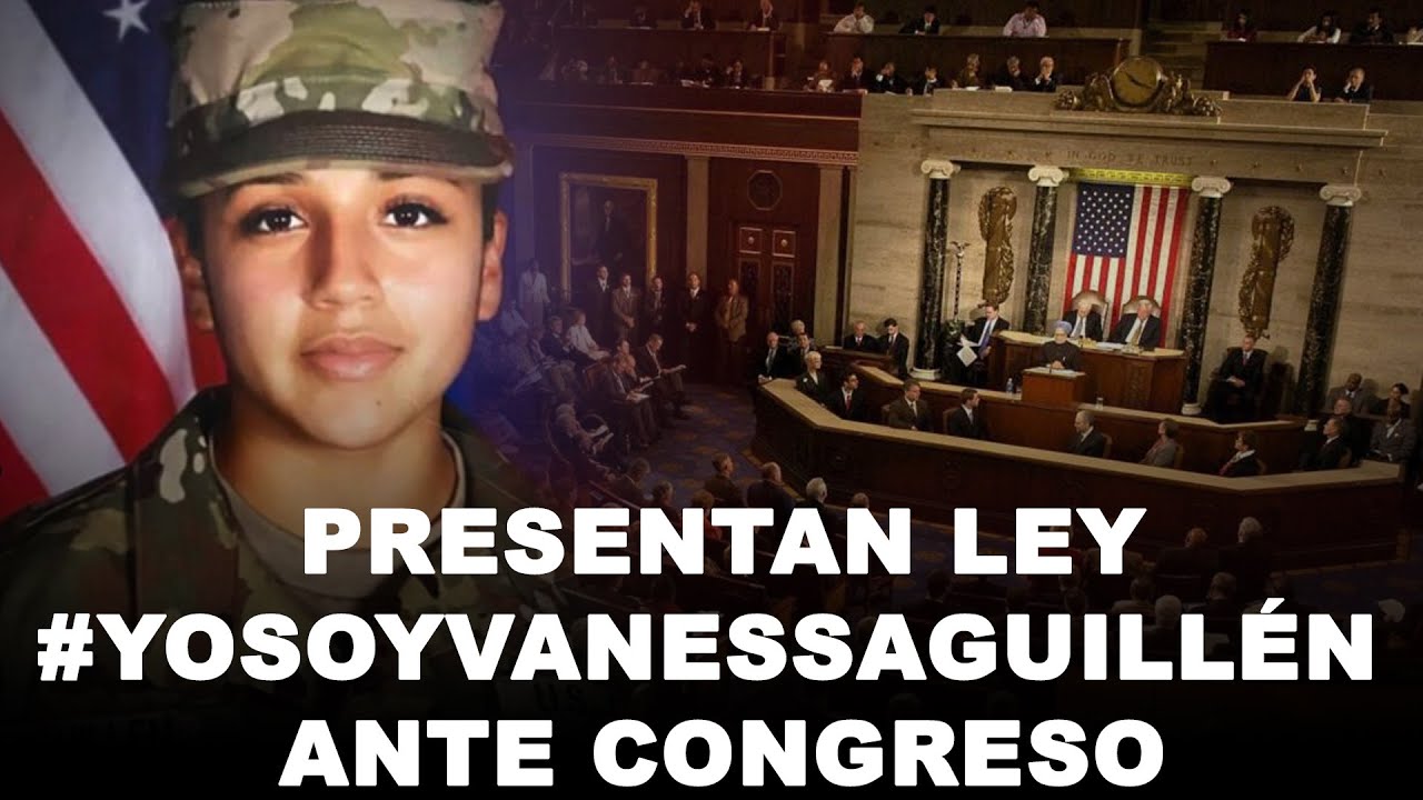Congreso recibe proyecto de ley "Yo Soy Vanessa Guillén", una propuesta bipartidista