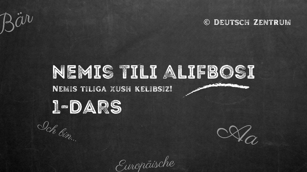 1. Birinchi dars | Nemis alifbosi, to'g'ri o'qish qoidalari.