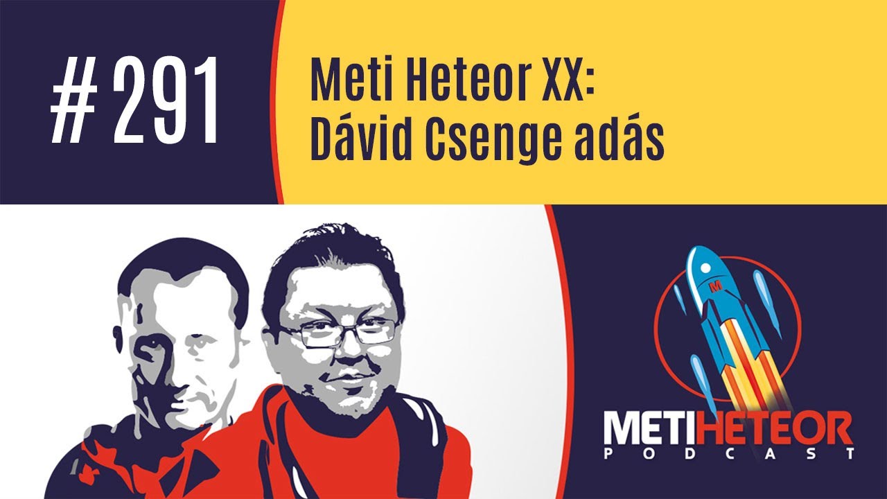 #291. Meti Heteor XX: D&aacute;vid Csenge