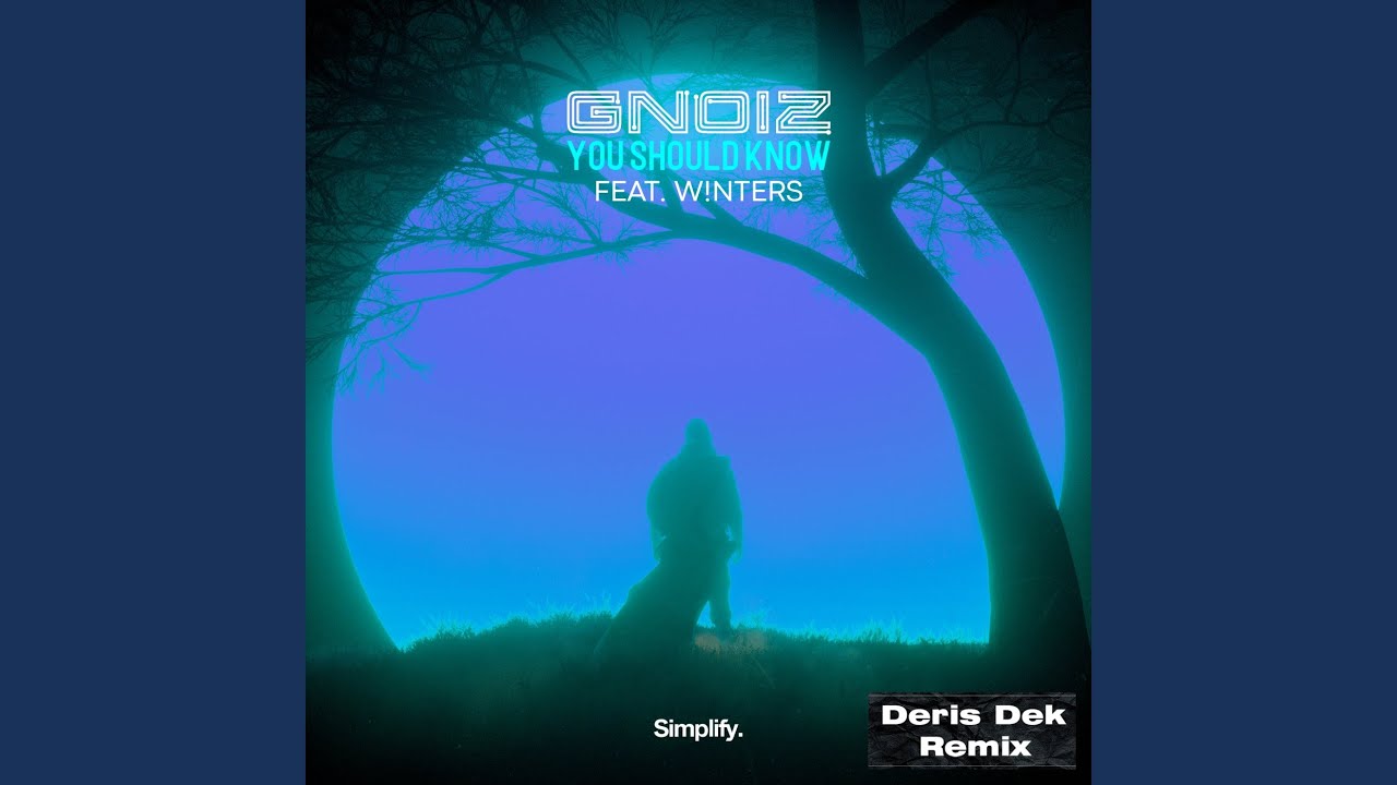 You Should Know (feat. W!NTERS)