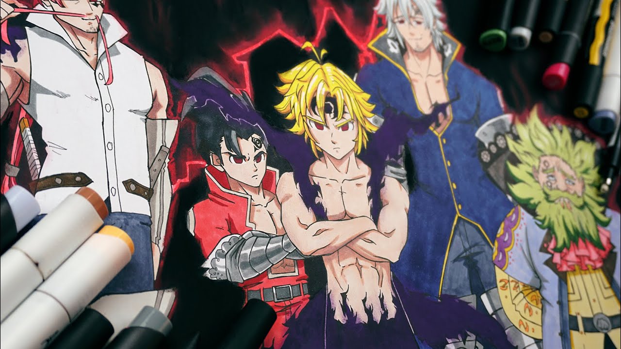 Drawing Meliodas, Zeldris, Estarossa, Chandler and Cusack