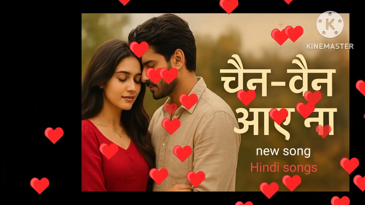 चैन-वैन आए ना | Romantic Hindi Song | Heart Touching Love Song 2025 #atoz4u 