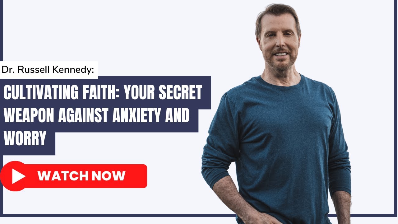 Cultivating Faith: Your Secret Weapon Against Anxiety and Worry