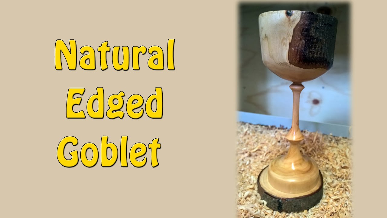 Natural Edged Goblet - Episode 14
