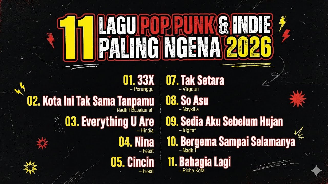 11 Lagu Pop Punk & Indie Paling Ngena 2026 | Perunggu, Feast, Hindia, Nadhif, Virgoun