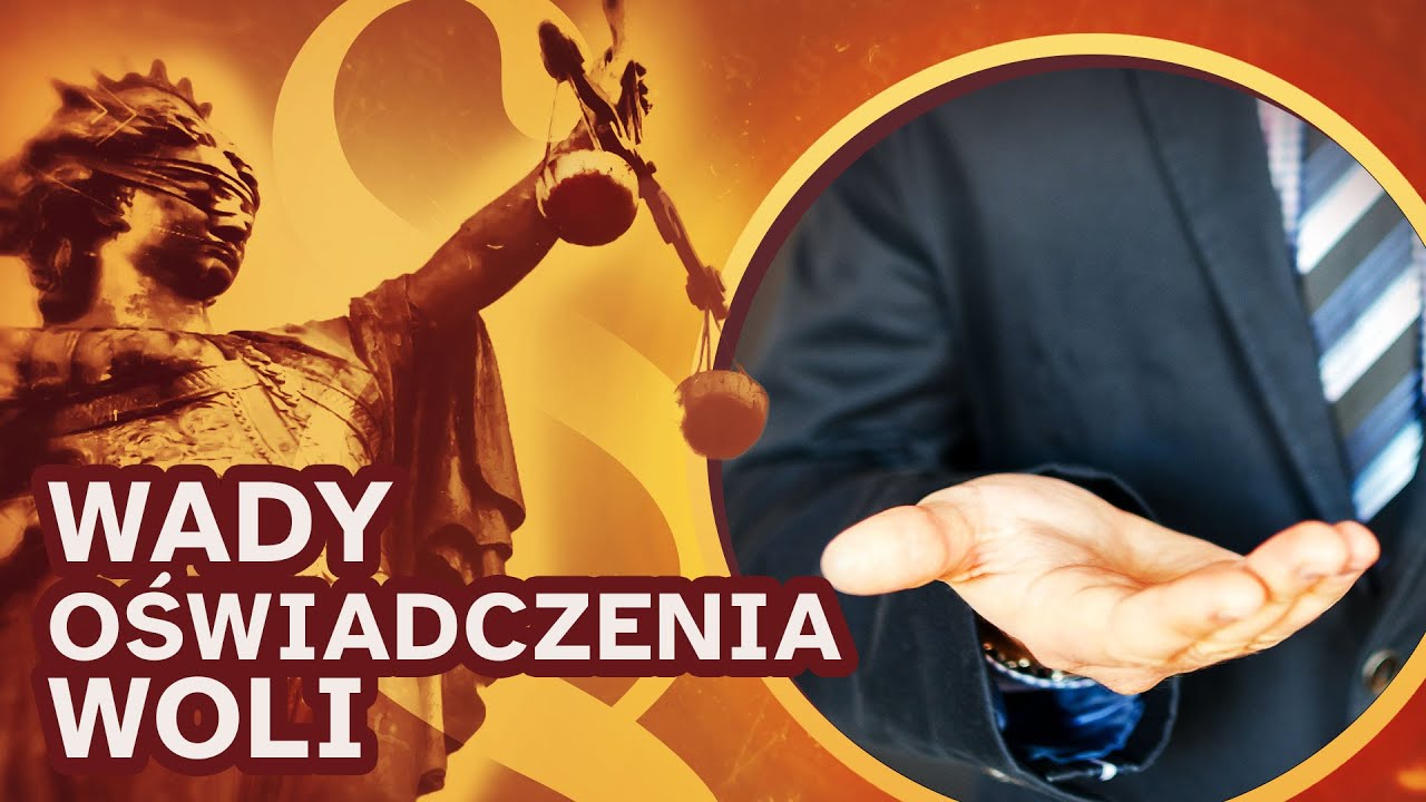 Prawo na co dzień: wady oświadczenia woli