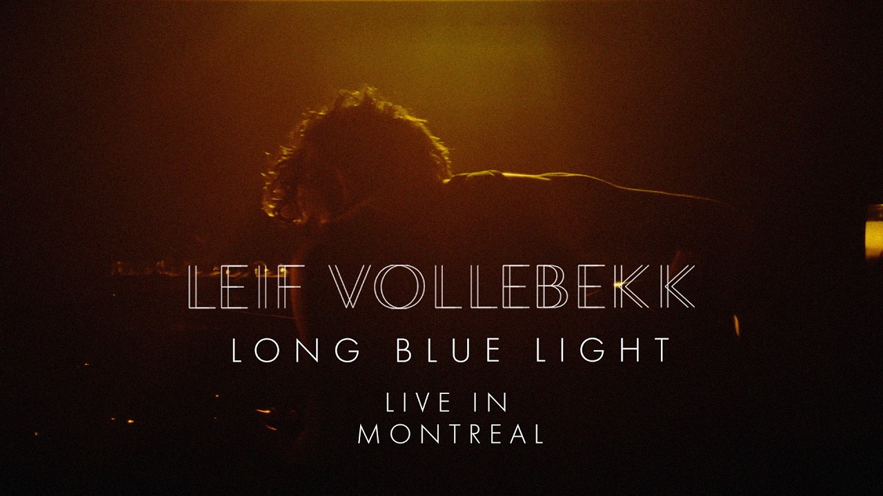 Leif Vollebekk - Long Blue Light (Official Live Video)