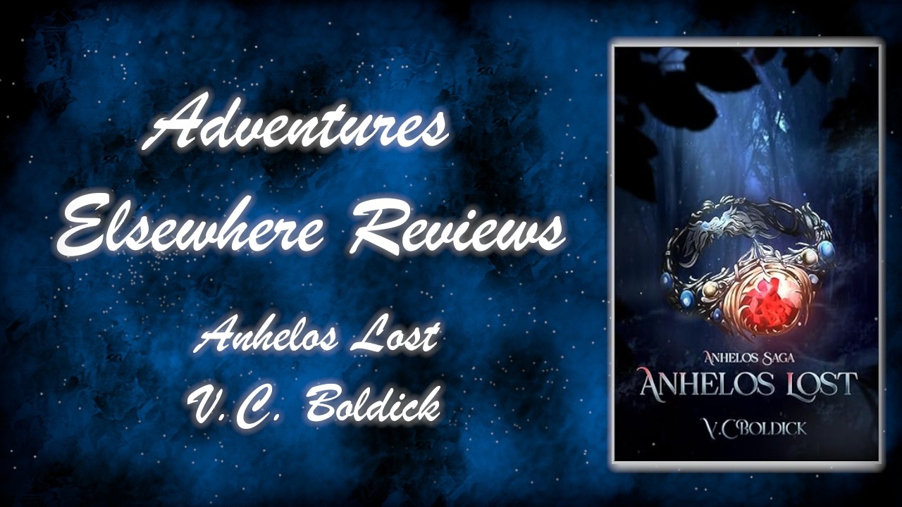 Anhelos Lost | Adventures Elsewhere Reviews