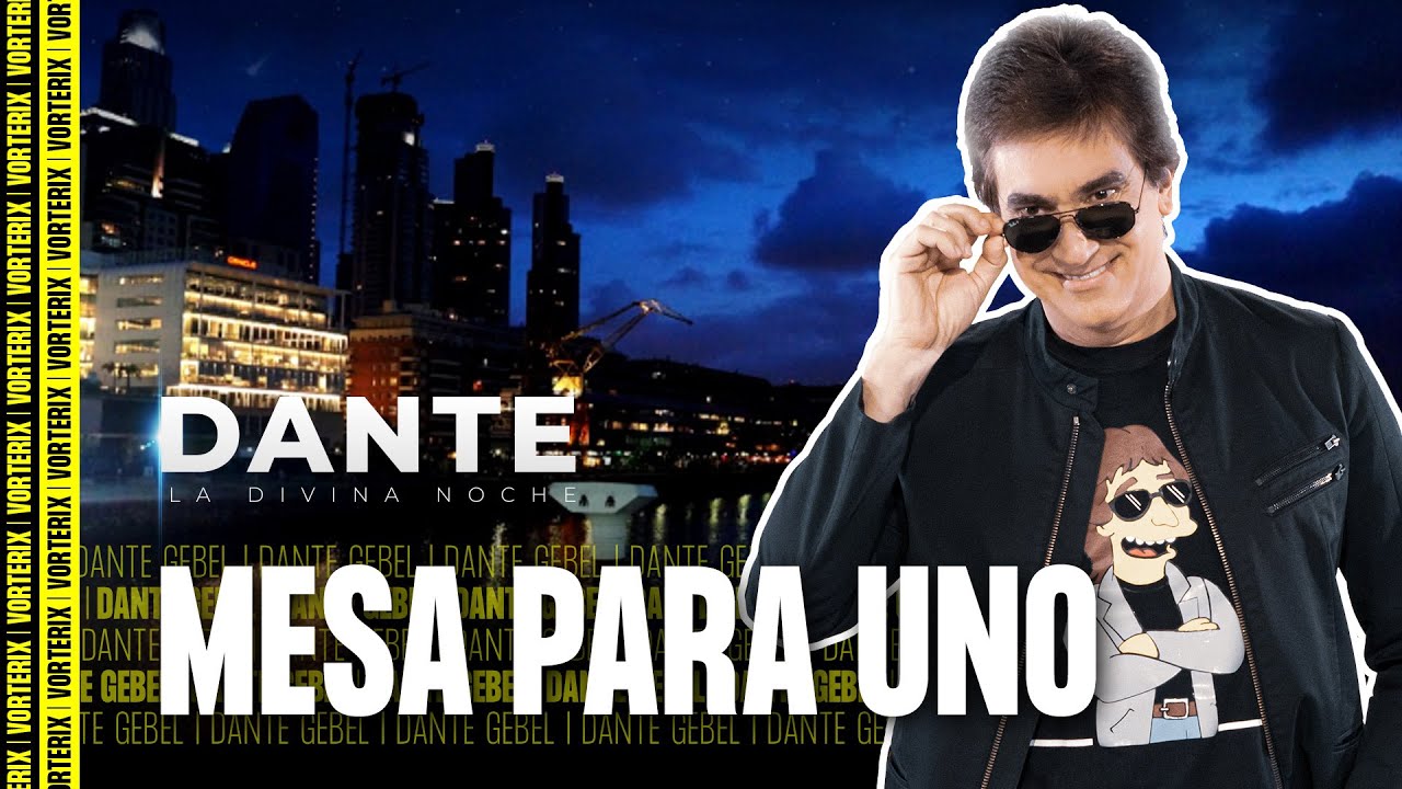 Mesa para uno - La Divina Noche de Dante Gebel