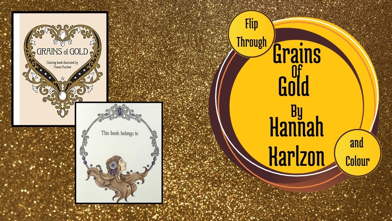 Adult Colouring Book Flip Through and Color - Grains of Gold by Hanna Karlzon