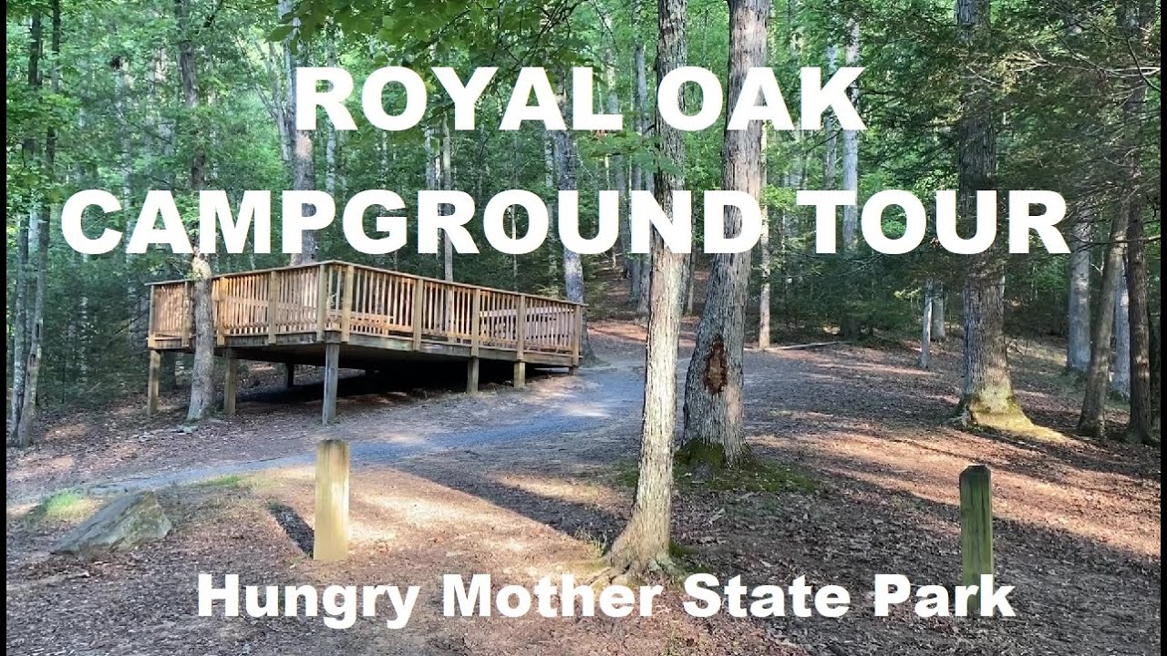 Royal Oak Campground Tour Hungry Mother State Park
