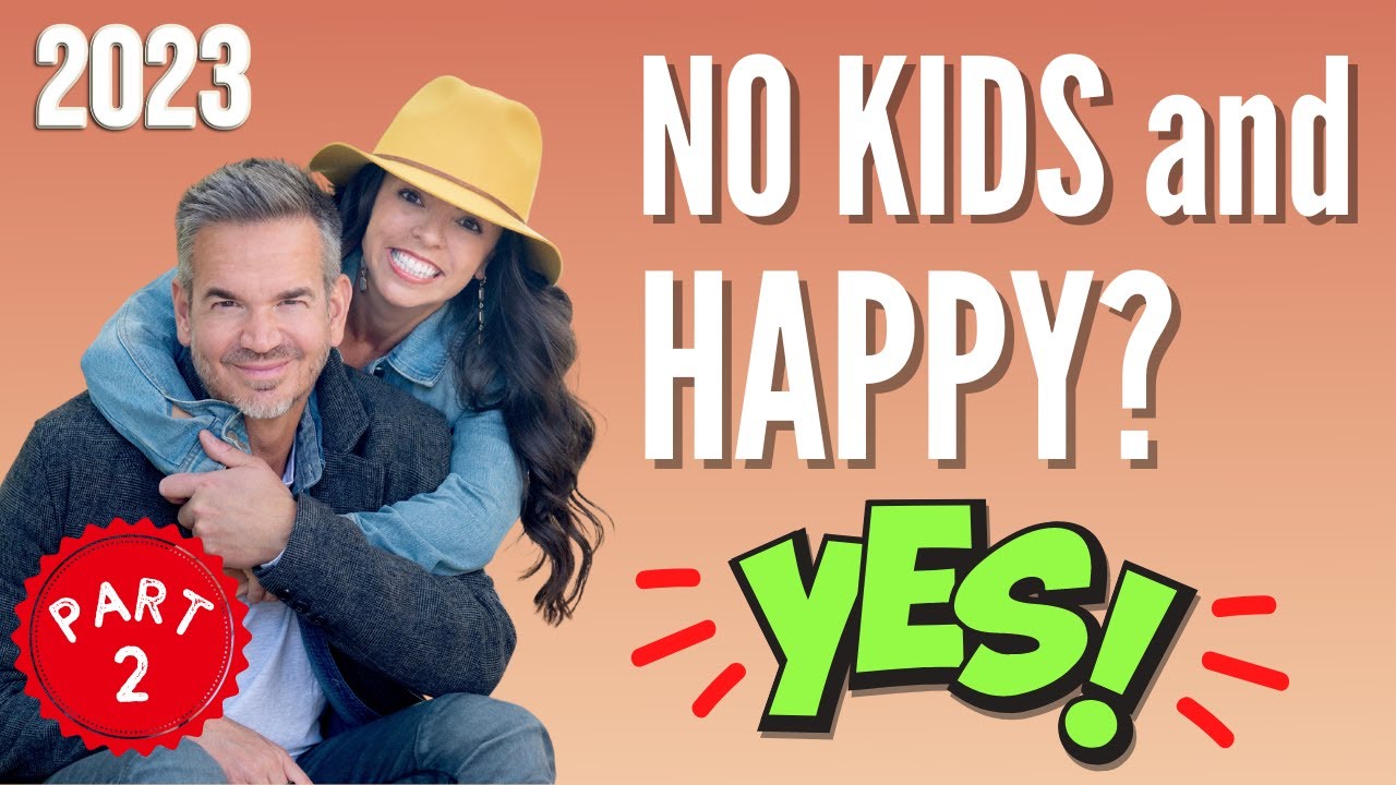 CHILDFREE | Top Reasons We Chose NOT to Have Kids! (PART 2)