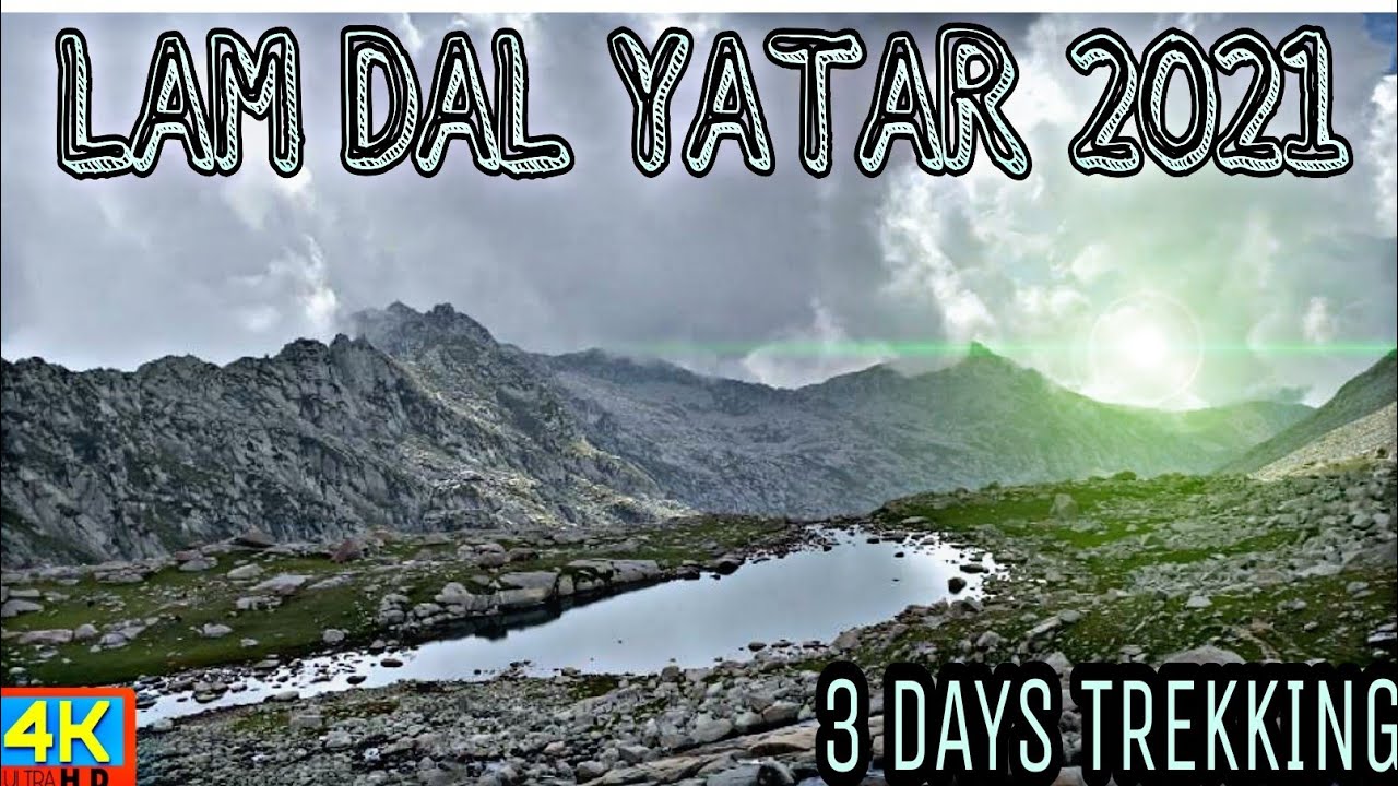 Lam Dal Yatra 2021 via Salli valley ||shahpur || Himachal Pradesh || Group of 7 Lakes ||