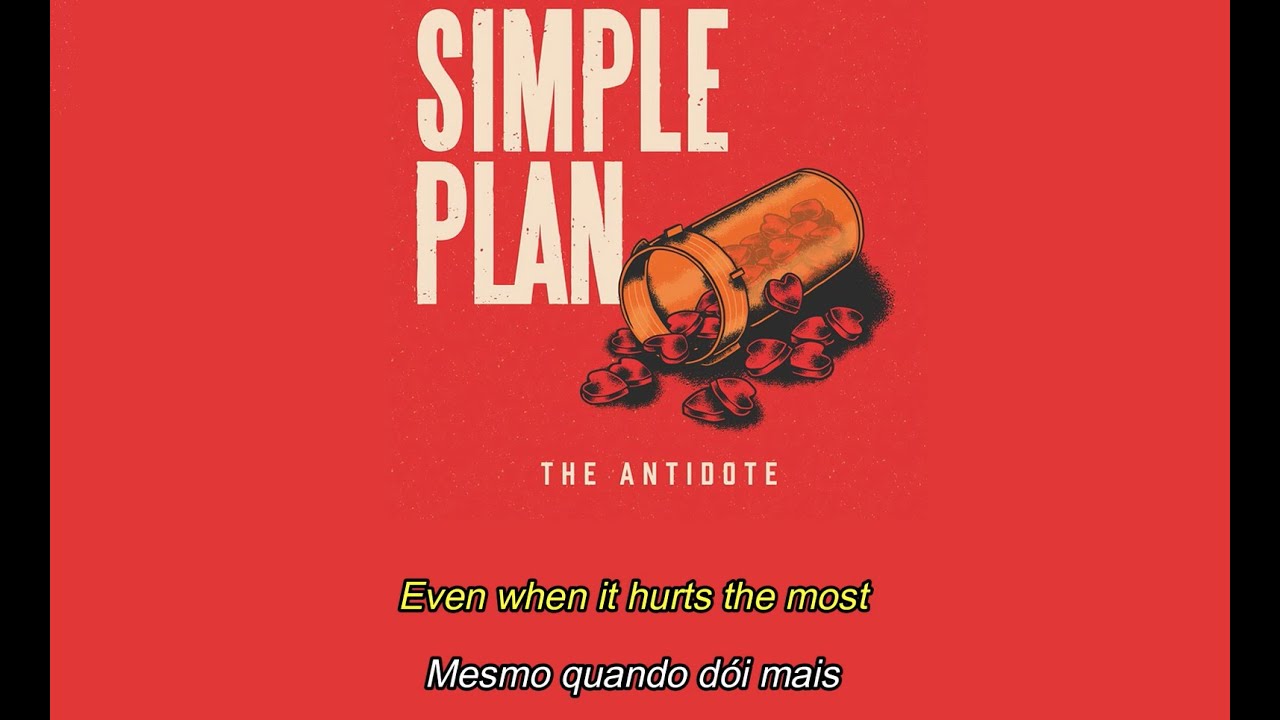 Simple Plan - The Antidote (Lyrics) - (Legendado PT/ENG)