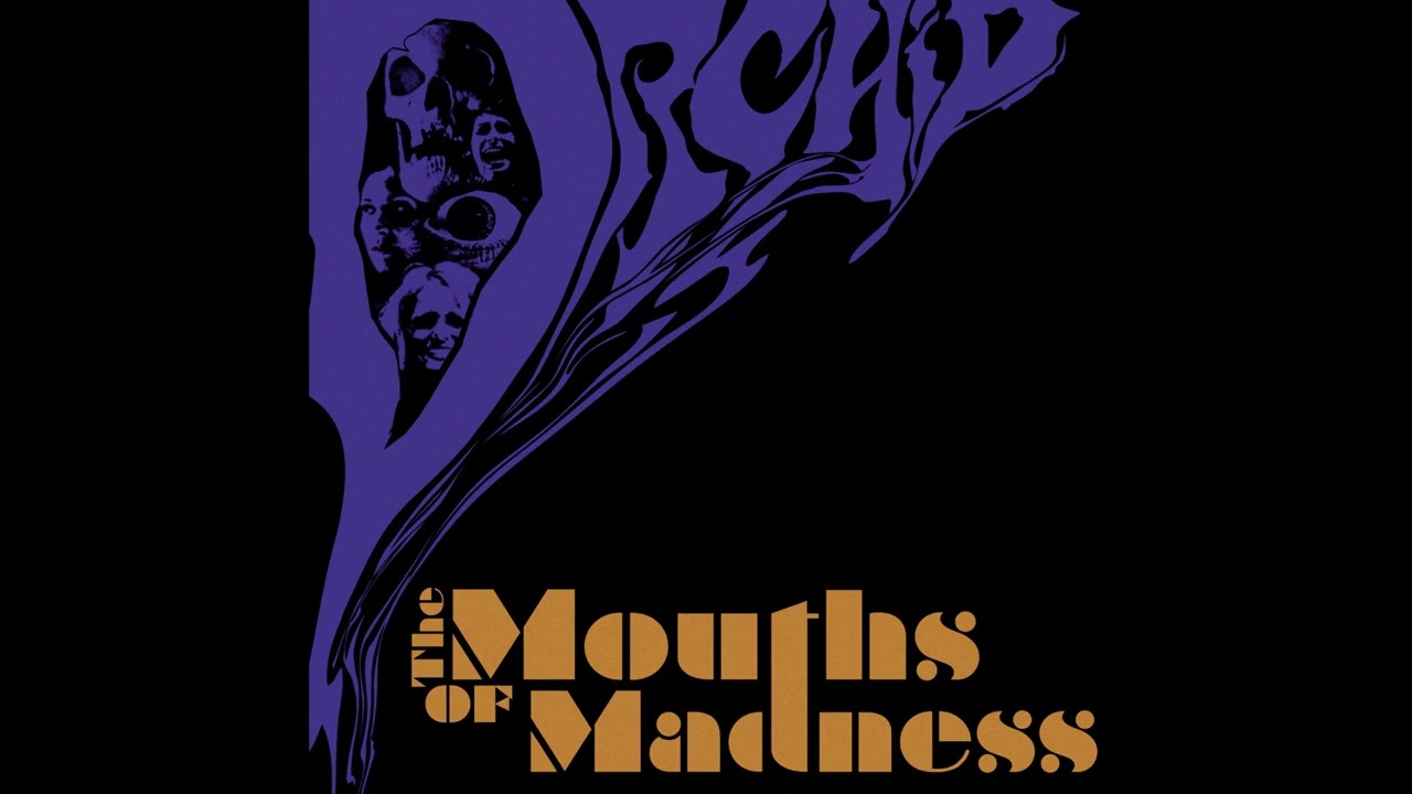 ORCHID - The Mouths Of Madness (2013 Full Album)