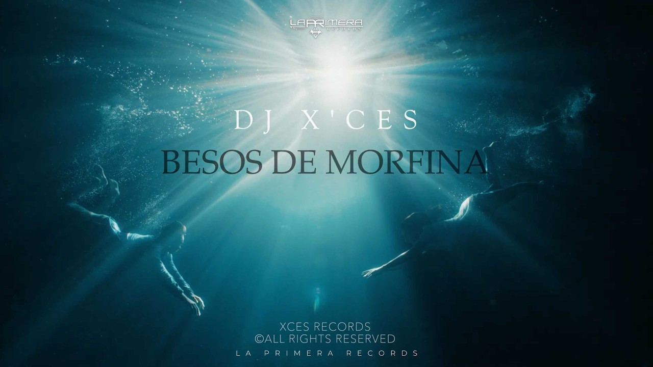 Besos de Morfina - Dj X'ces
