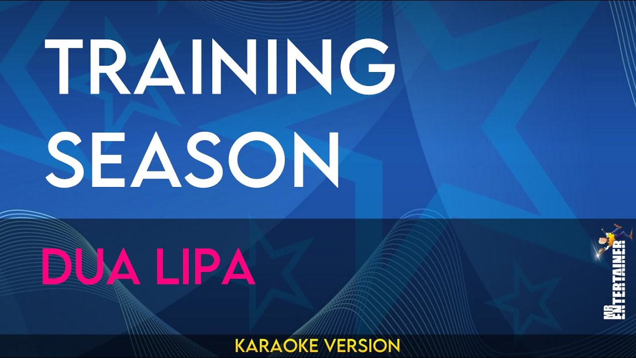 Training Season - Dua Lipa (KARAOKE)