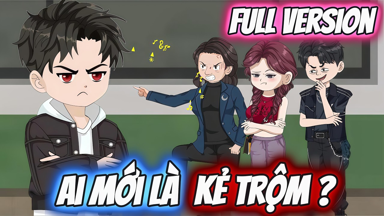 Full Version | Ai Mới Là Kẻ Trộm ? | Darkin Vietsub