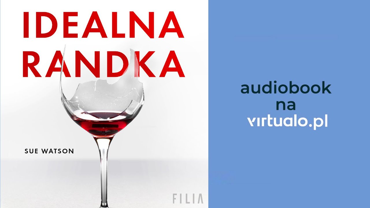 Idealna randka. Sue Watson. Audiobook PL