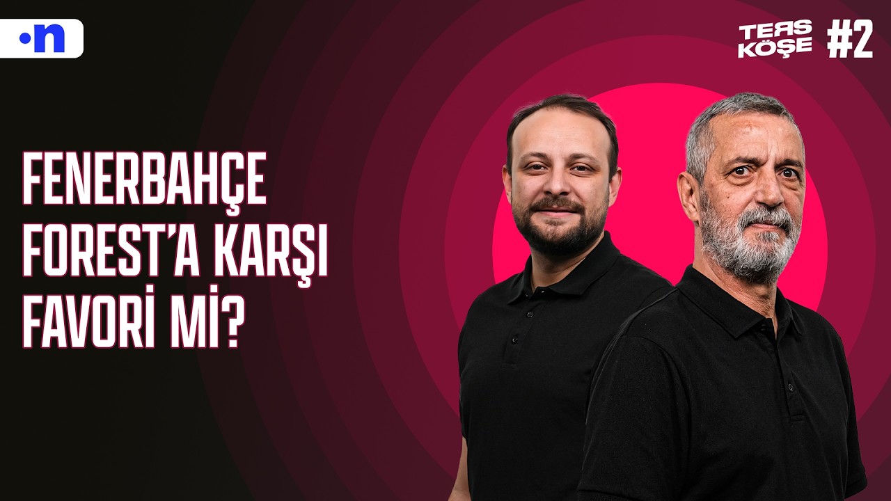 Fenerbahçe, Nottingham’a karşı Guendouzi-Kante-İsmail orta sahasıyla çıkmalı| Abdülkerim, Onur | #2