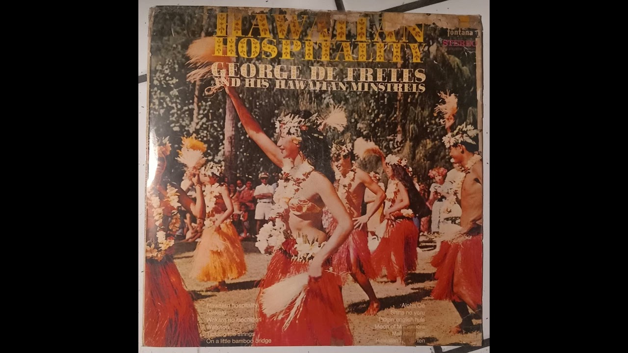 George De Fretes & His Hawaiian Minstrels - Hawaiian Hospitality