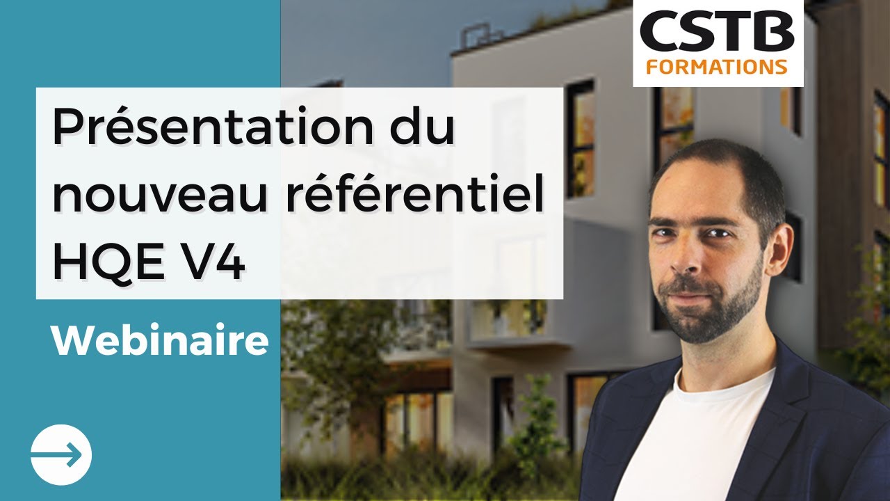 webinaire : Pr&eacute;sentation de la nouvelle version du r&eacute;f&eacute;rentiel HQE B&acirc;timent Durable