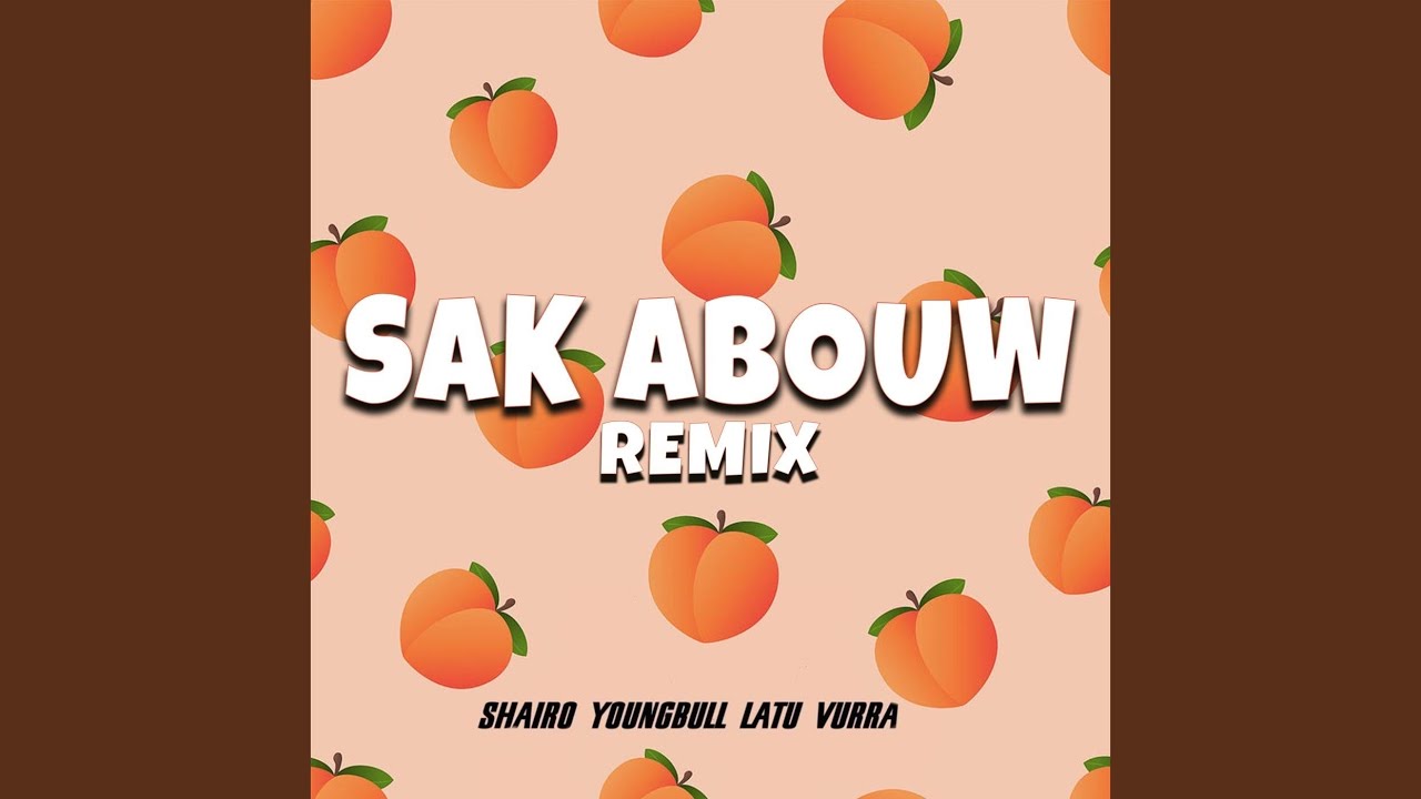 Sak Abouw (Remix)