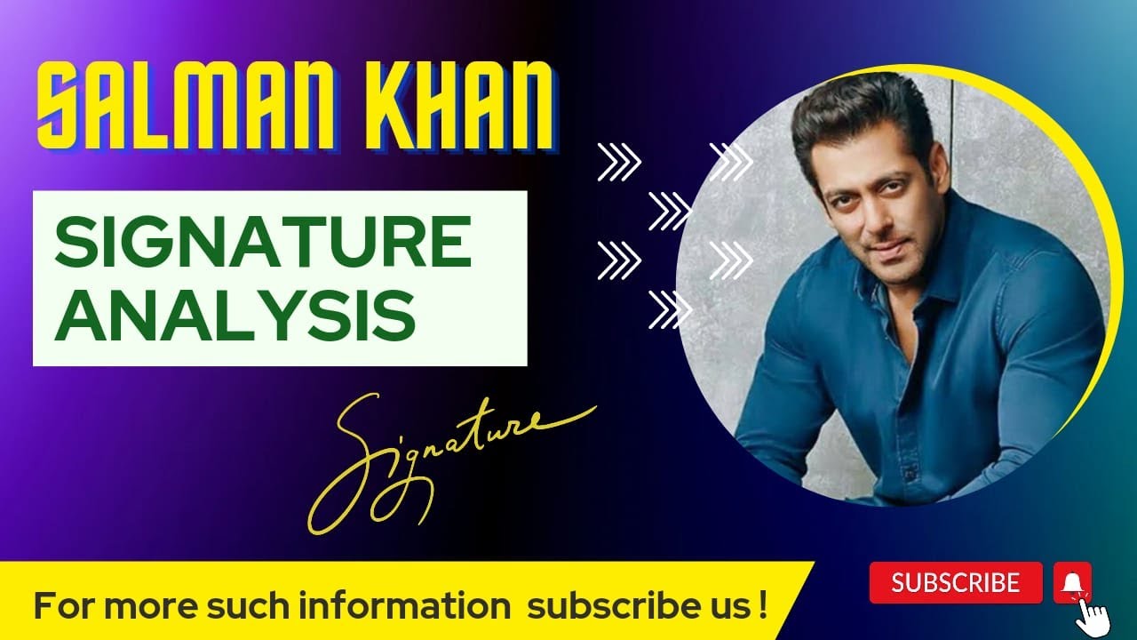 Salman Khan Signature Analysis