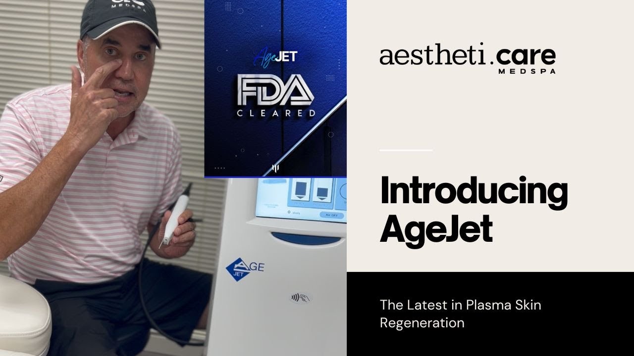 Introducing AgeJet - Advanced Plasma Skin Therapy at AesthetiCare Medspa