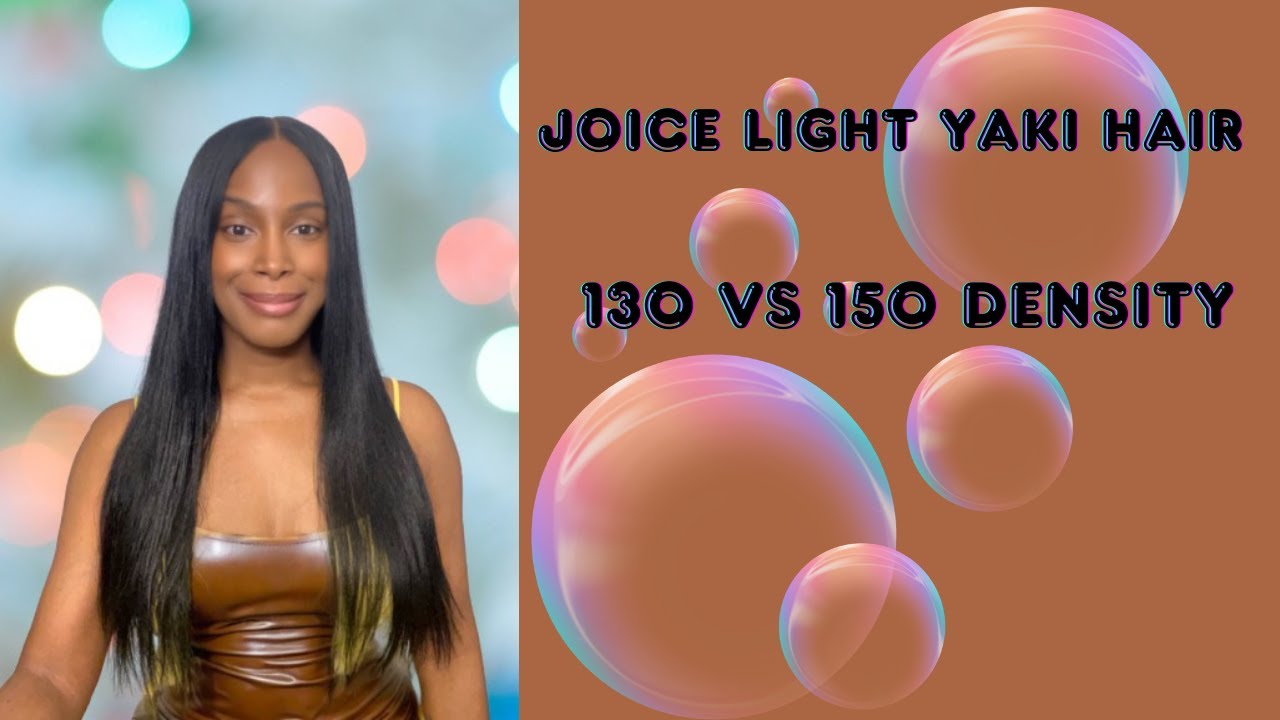 Joice Light Yaki Hair : Which Density is Right for You? 130 vs 150 #joicehair #lightyakiwig