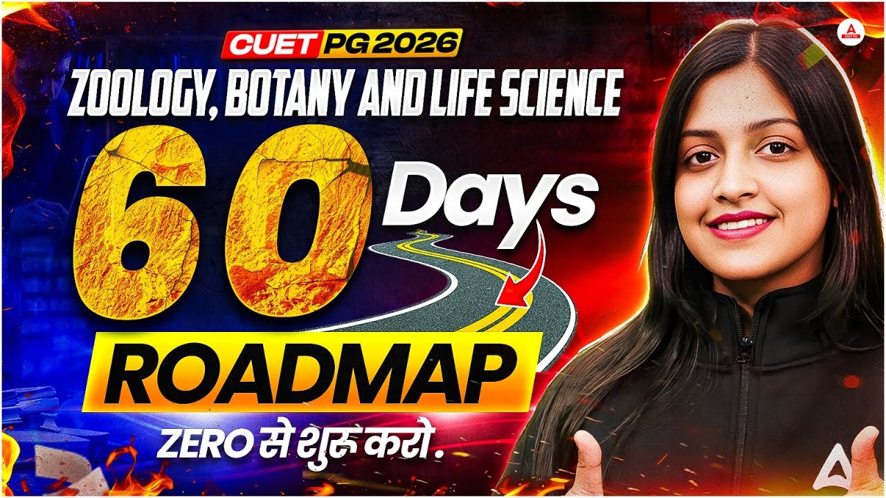 CUET PG 2026 🔥 | Zoology&ndash;Botany&ndash;Life Science | 60 Days Roadmap from Zero