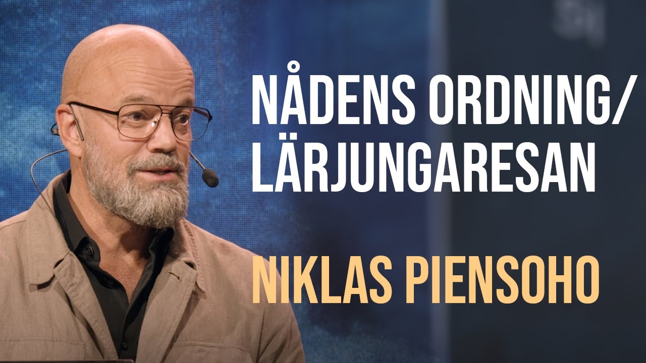 Nådens ordning / Lärjungaresan - Niklas Piensoho | Filadelfia Onsdag