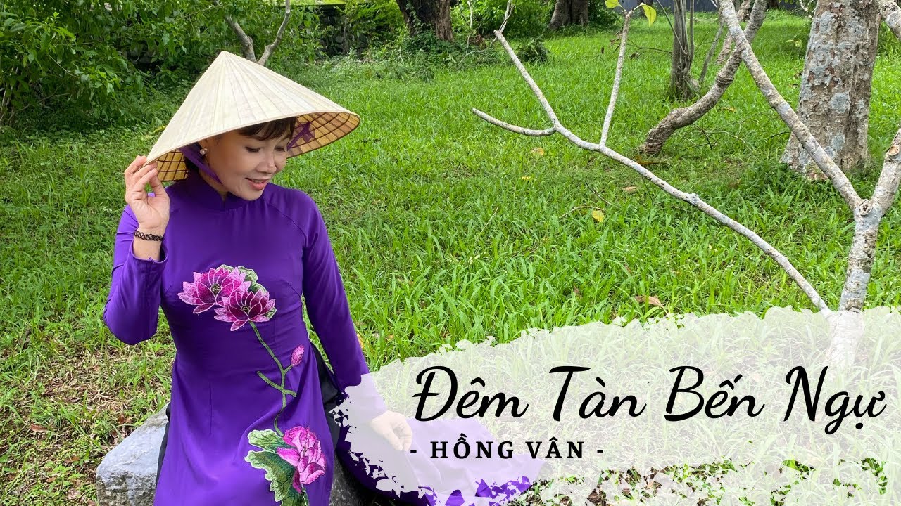 Đêm Tàn Bến Ngự | Hồng Vân (Tiếng Hát Mãi Xanh) | Nhạc sĩ Dương Thiệu Tước